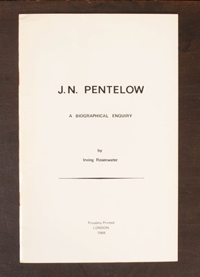 Lot 325 - Rosenwater (Irving) J.N. Pentelow: A biographical enquiry