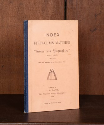 Lot 734 - Payne (John Bertram) Index to all First-Class Matches in 'Scores and Biographies'