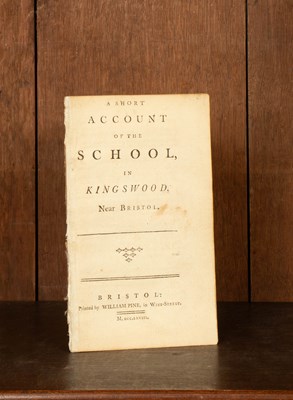 Lot 362 - [Wesley, John, Methodist] A short account of the school, in Kingswood, Near Bristol