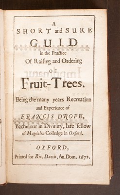 Lot 747 - Drope (Francis) A Short and Sure Guid in the Practice of Raising and Ordering of Fruit-Trees